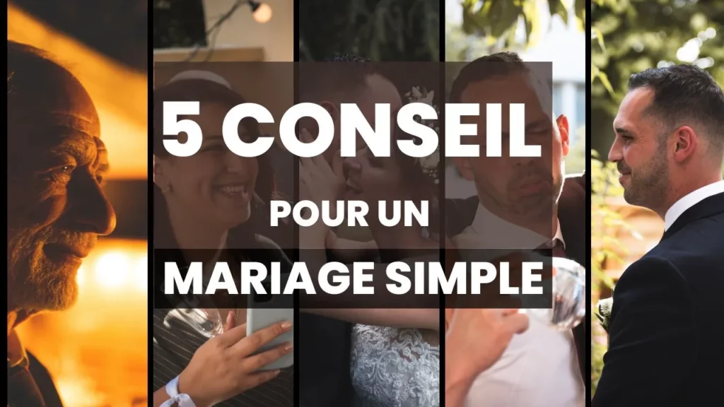 5 conseil pour un mariage simple